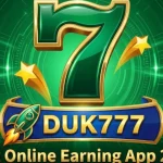DUK777 Best Online Earning App 2026